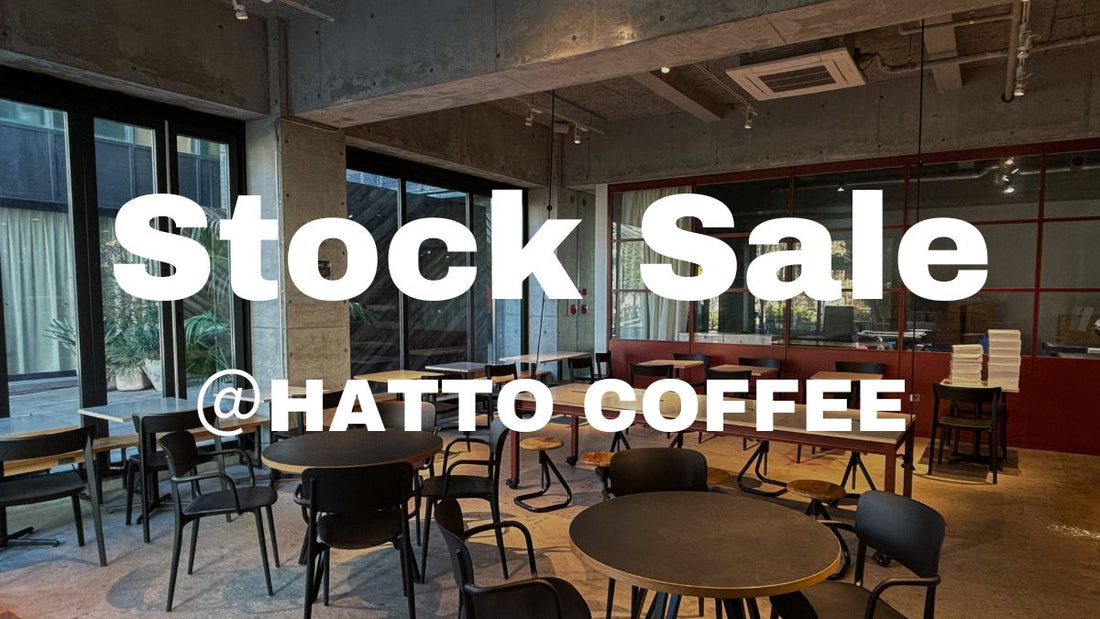 Stock Sale！@渋谷区神宮前 HATTO COFFEE